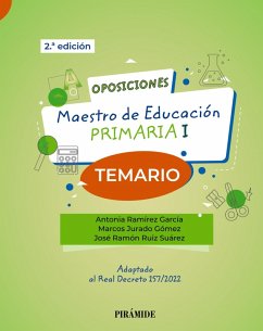 Oposiciones. Maestro de Educación Primaria I (eBook, ePUB) - Ramírez García, Antonia; Jurado Gómez, Marcos; Ruiz Suárez, José Ramón