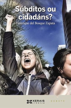 Súbditos ou cidadáns? (eBook, ePUB) - Del Bosque Zapata, Henrique