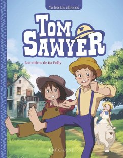 Tom Sawyer. Los chicos de tía Polly (eBook, PDF) - Mark Twain