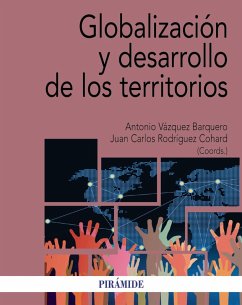 Globalización y desarrollo de los territorios (eBook, ePUB) - Vázquez Barquero, Antonio; Rodríguez Cohard, Juan Carlos