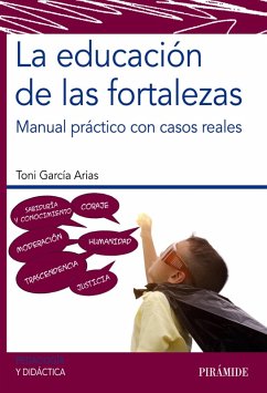La educación de las fortalezas (eBook, ePUB) - García Arias, Toni