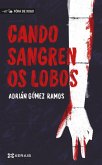 Cando sangren os lobos (eBook, ePUB)
