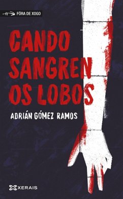 Cando sangren os lobos (eBook, ePUB) - Gómez Ramos, Adrián