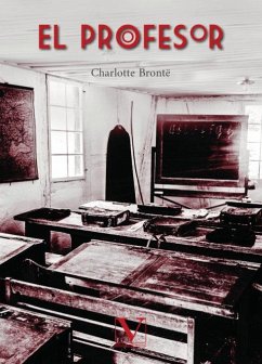 El profesor - Brontë, Charlotte El profesor - Brontë, Charlotte