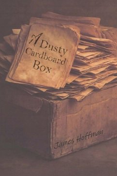 A Dusty Cardboard Box - Hoffman, James A Dusty Cardboard Box - Hoffman, James