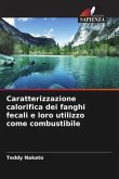 Caratterizzazione calorifica dei fanghi fecali e loro utilizzo come combustibile