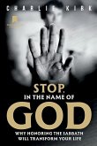 Stop in the Name of God