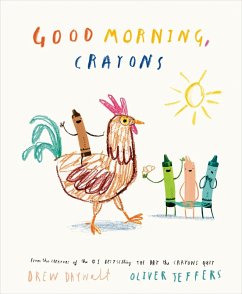 Good Morning, Crayons - Daywalt, Drew