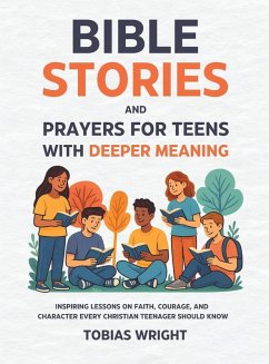 Cover Bible Stories and Prayers for Teens With Deeper Meaning