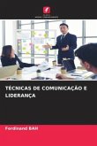 TÉCNICAS DE COMUNICAÇÃO E LIDERANÇA