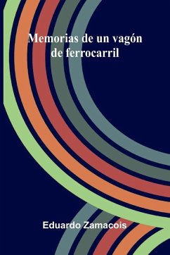 Cover Memorias De Un Vagón De Ferrocarril