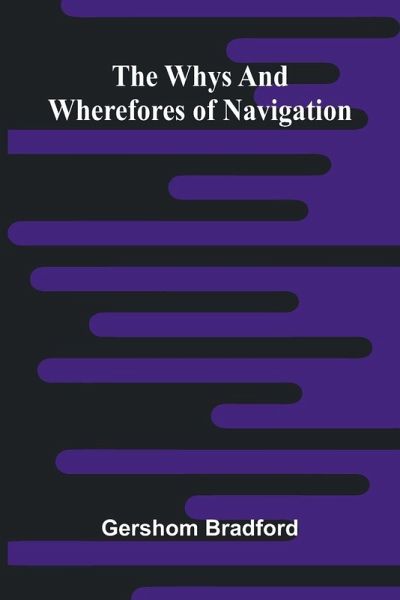 The Whys And Wherefores Of Navigation