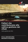 Fattori che contribuiscono alla cattiva gestione dei rifiuti