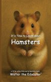It's Time to Learn about Hamsters