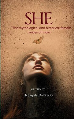 Cover SHE The mythological and historical feminine voices of India