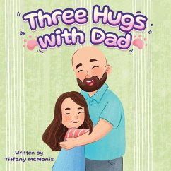 Three Hugs with Dad - McManis, Tiffany L