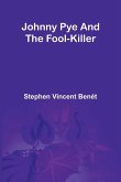 Johnny Pye And The Fool-Killer