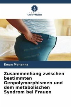 Cover Zusammenhang zwischen bestimmten Genpolymorphismen und dem metabolischen Syndrom bei Frauen