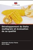 Développement du Dalia multigrain et évaluation de sa qualité