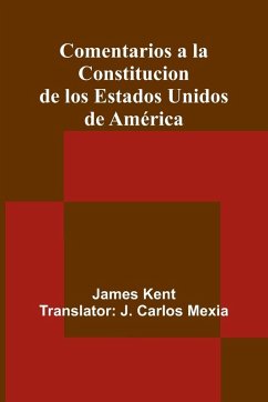 Cover Comentarios A La Constitucion De Los Estados Unidos De América