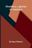 Hombres Y Glorias De América