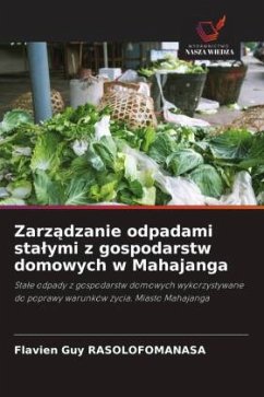 Cover Zarz¿dzanie odpadami sta¿ymi z gospodarstw domowych w Mahajanga