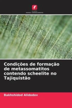 Cover Condições de formação de metassomatitos contendo scheelite no Tajiquistão