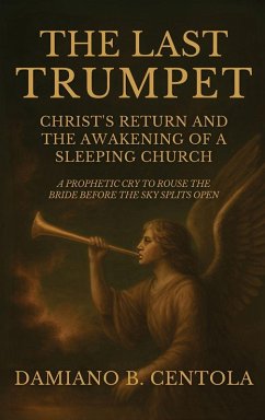 The Last Trumpet - Centola, Damiano B The Last Trumpet - Centola, Damiano B