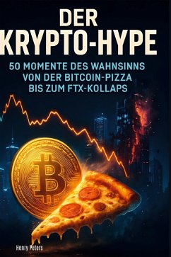 Der Krypto-Hype - Peters, Henry Der Krypto-Hype - Peters, Henry