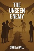 The Unseen Enemy