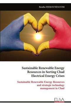 Cover Sustainable Renewable Energy Resources in Sorting Chad Electrical Energy Crises