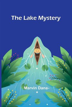 The Lake Mystery - Dana, Marvin