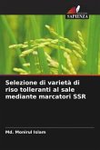 Selezione di varietà di riso tolleranti al sale mediante marcatori SSR