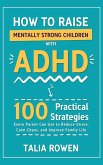 How to Raise Mentally Strong Children With ADHD