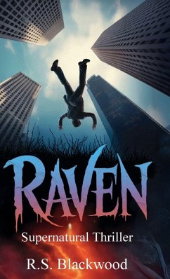 Raven, A Benjamin Herman Supernatural Thriller - Blackwood, R S Raven, A Benjamin Herman Supernatural Thriller - Blackwood, R S