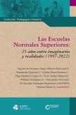 Las Escuelas Normales Superiores Las Escuelas Normales Superiores