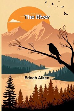 The River - Aiken, Ednah The River - Aiken, Ednah