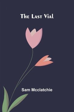 The Last Vial - McClatchie, Sam