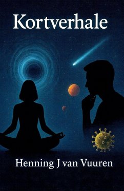 KORTVERHALE II - Vuuren, Henning Janse van