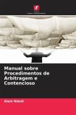 Manual sobre Procedimentos de Arbitragem e Contencioso