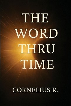 The Word Thru Time - R., Cornelius