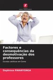 Factores e consequências da desmotivação dos professores