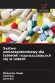 System wielocz¿steczkowy dla tabletek rozpuszczaj¿cych si¿ w ustach