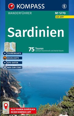 KOMPASS Wanderführer Sardinien, 75 Touren mit Extra-Tourenkarte - Stummvoll, Gerhard; Sturm, Astrid KOMPASS Wanderführer Sardinien, 75 Touren mit Extra-Tourenkarte - Stummvoll, Gerhard; Sturm, Astrid