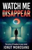 Watch Me Disappear