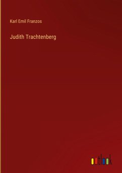 Judith Trachtenberg - Franzos, Karl Emil