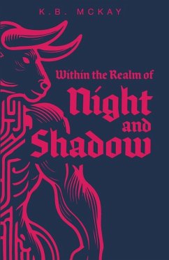 Within the Realm of Night and Shadow - McKay, K B