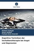 Kognitive Techniken der Verhaltenstherapie bei Angst und Depression