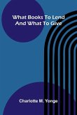 What Books To Lend And What To Give