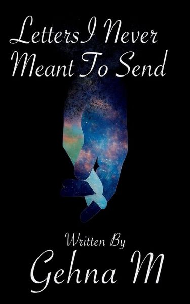 Letters I Never Meant To Send a collection of words left unsaid... Letters I Never Meant To Send a collection of words left unsaid...